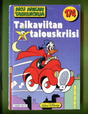 Aku Ankan taskukirja 174 - Taikaviitan talouskriisi (1.painos)