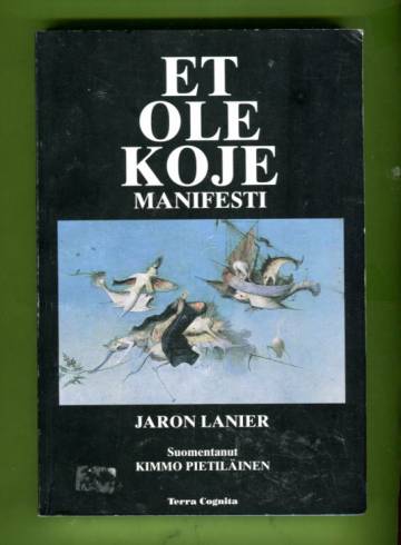 Et ole koje - Manifesti