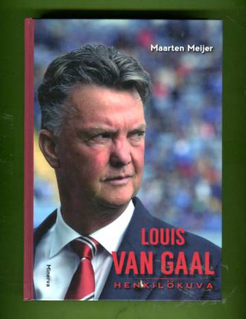 Louis van Gaal - Henkilökuva