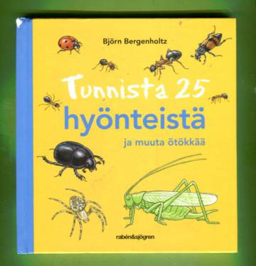 Tunnista 25 hyönteistä ja muuta ötökkää