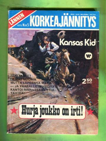 Lännen Korkeajännitys 5/75 - Hurja joukko on irti!