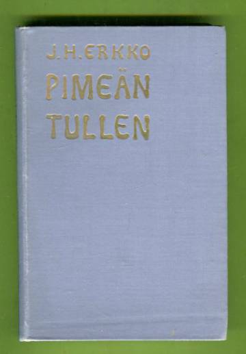 Pimeän tullen - Runoa ja suorasanaista