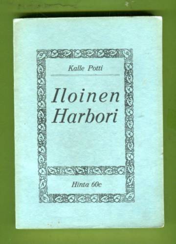 Iloinen Harbori 1