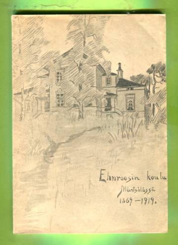 Ehnroosin koulun toiminta 1869-1919