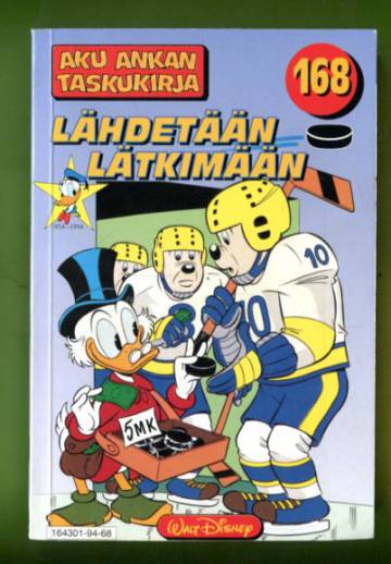 Aku Ankan taskukirja 168 - Lähdetään lätkimään