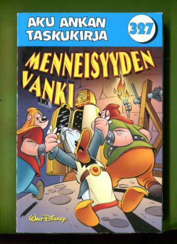 Aku Ankan taskukirja 327 - Menneisyyden vanki