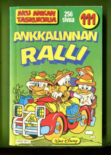 Aku Ankan taskukirja 111 - Ankkalinnan ralli (1.painos)