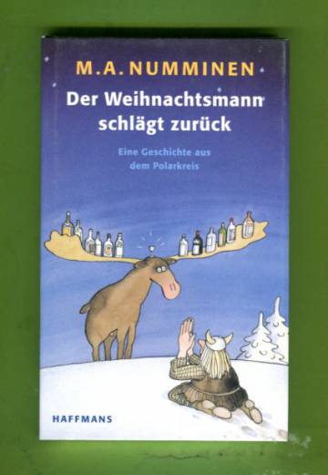 Der Weihnachtsmann schlägt zurück - Eine Geschichte aus dem Polarkreis