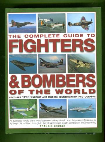 The Complete Guide to Fighters & Bombers of the World