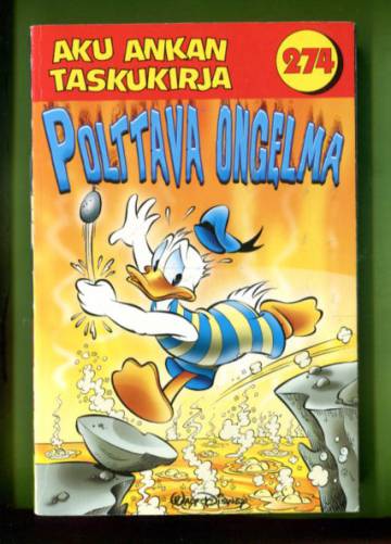 Aku Ankan taskukirja 274 - Polttava ongelma