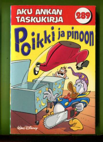 Aku Ankan taskukirja 289 - Poikki ja pinoon