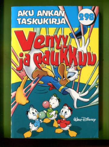 Aku Ankan taskukirja 298 - Venyy ja paukkuu