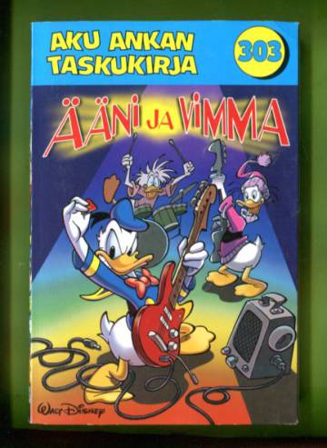 Aku Ankan taskukirja 303 - Ääni ja vimma