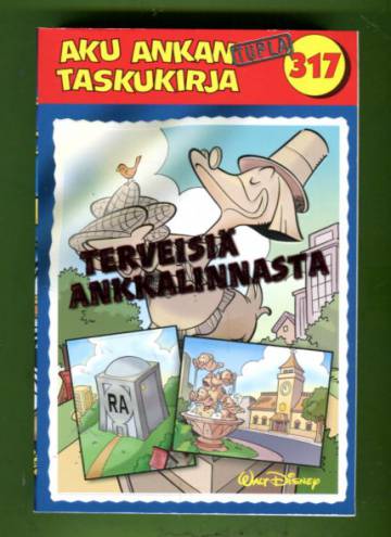 Aku Ankan taskukirja 317 - Terveisiä Ankkalinnasta