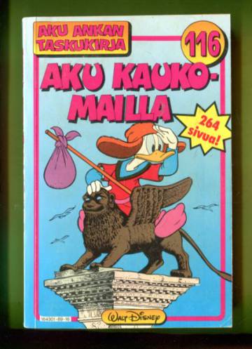 Aku Ankan taskukirja 116 - Aku kaukomailla (1. painos)