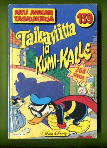 Aku Ankan taskukirja 139 - Taikaviitta ja Kumi-Kalle (1. painos)