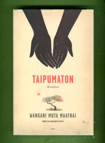 Taipumaton - Muistelmat