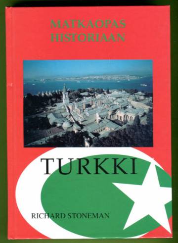 Matkaopas historiaan - Turkki