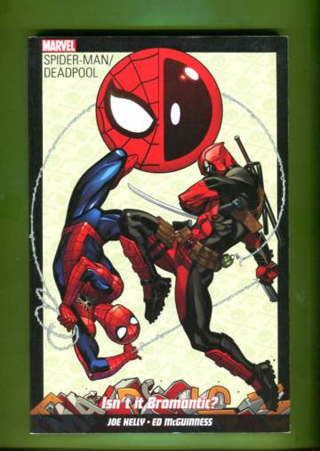 Spider-Man /Deadpool: Isn´t it Bromantic?