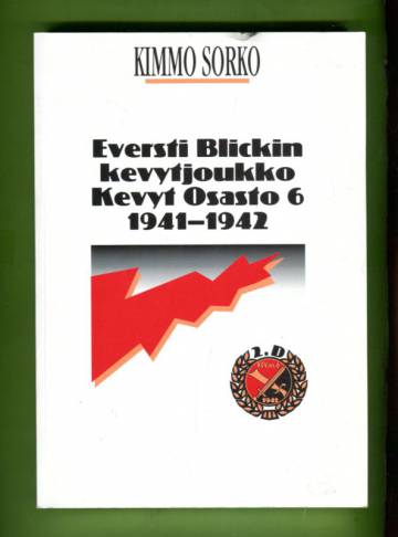 Eversti Blickin kevytjoukko Kevyt osasto 6 1941-1942