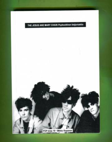 The Jesus and Mary Chain - Psykoottinen ketjureaktio