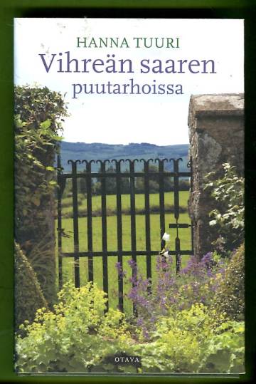 Vihreän saaren puutarhoissa