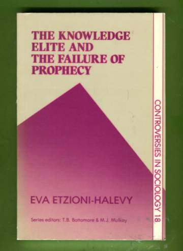 The Knowledge Elite and the Failure of Prophecy