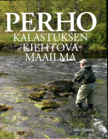 Perhokalastuksen kiehtova maailma