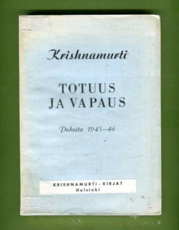 Totuus ja vapaus - Puheita 1945-46