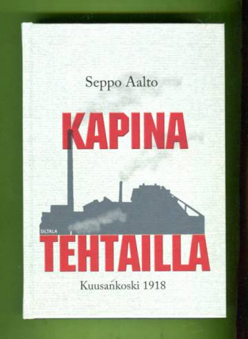 Kapina tehtailla - Kuusankoski 1918