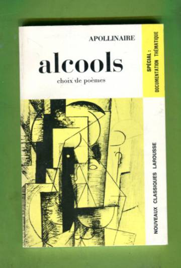 Alcools - Choix de poèmes