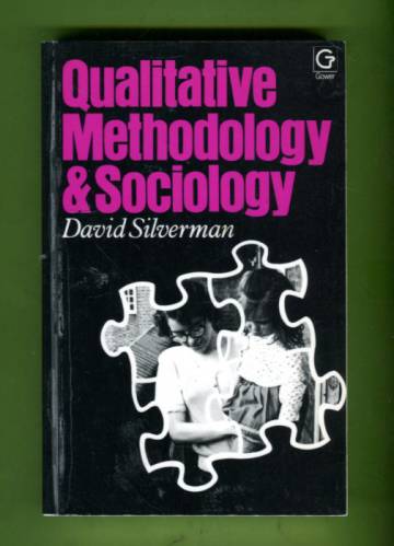 Qualitative Methodology and Sociology - Describing the Social World