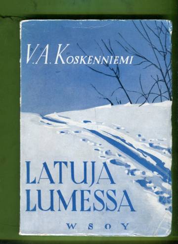 Latuja lumessa - Kenttäpostia ynnä muita runoja