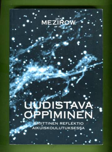 Uudistava oppiminen - Kriittinen reflektio aikuiskoulutuksessa