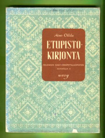 Etupistokirjonta eli ''luotoksittain kirjuttaminen''