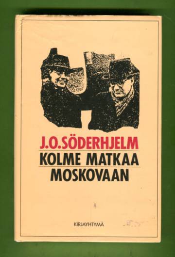 Kolme matkaa Moskovaan