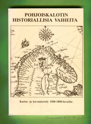 Pohjoiskalotin historiallisia vaiheita / Nordkalotten i historiskt perspektiv