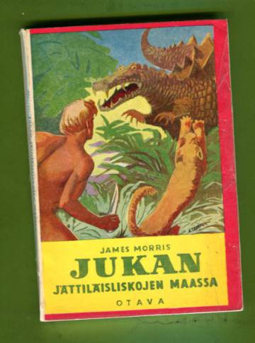 Jukan jättiläisliskojen maassa - Seikkailuromaani