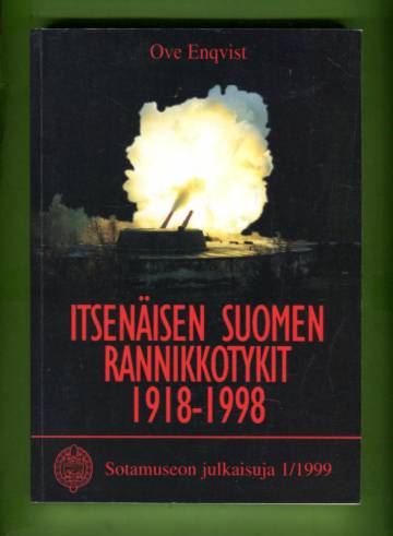 Itsenäisen Suomen rannikkotykit 1918-1998