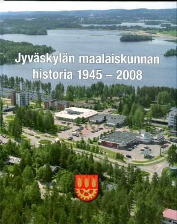 Jyväskylän maalaiskunnan historia 1945-2008 - Viimeinen maalaiskunta