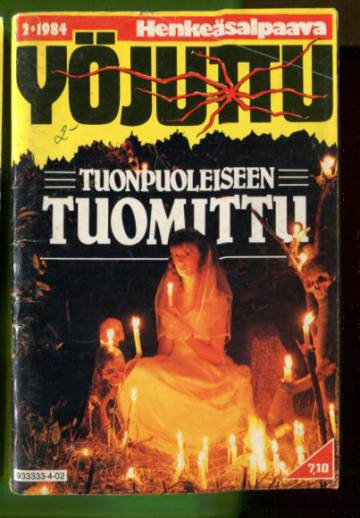 Yöjuttu 2/84 - Tuonpuoleiseen tuomittu