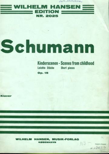 Kinderscenen - Leichte Stücke / Scenes from Childhood - Short Pieces (Klavier, Op. 15)