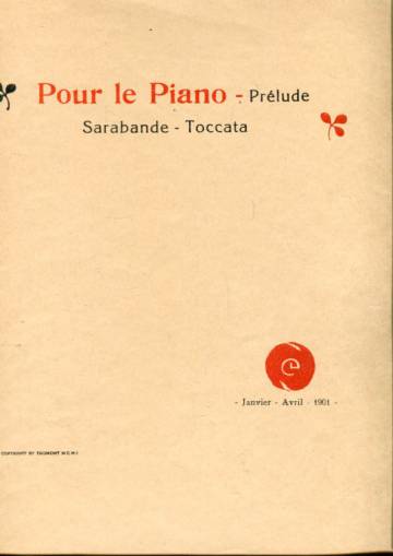 Pour le Piano -Prelude: Sarabande -Toccata