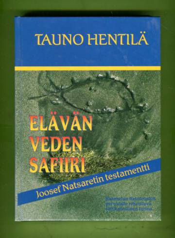 Elävän veden safiiri - Joosef Natsaretin testamentti