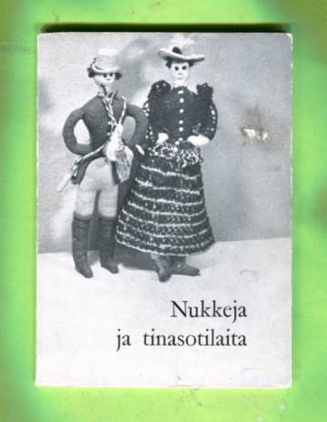 Nukkeja ja tinasotilaita