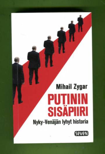 Putinin sisäpiiri - Nyky-Venäjän lyhyt historia