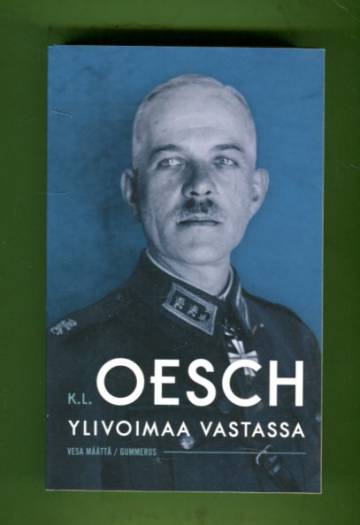 K. L. Oesch - Ylivoimaa vastassa