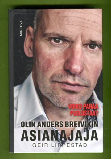 Olin Anders Breivikin asianajaja