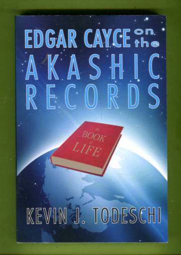 Edgar Cayce on the Akashic Records - The Book of Life