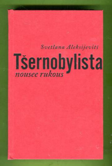 Tsernobylista nousee rukous